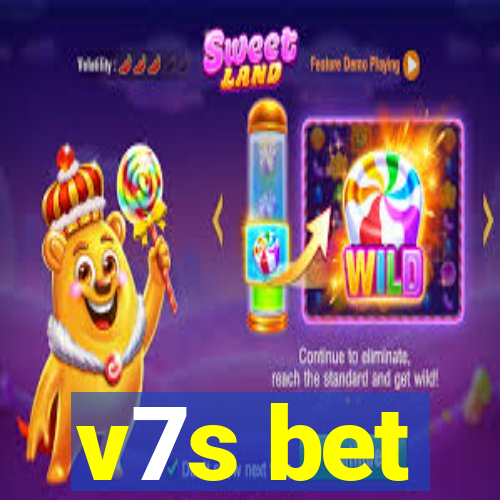 v7s bet